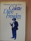 Colette - Diese Freuden [antikvár]