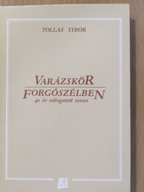 Tollas Tibor - Varázskör/Forgószélben (dedikált példány) [antikvár]