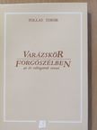 Tollas Tibor - Varázskör/Forgószélben (dedikált példány) [antikvár]