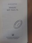 Jean Guitton - Dialog mit Paul VI. [antikvár]