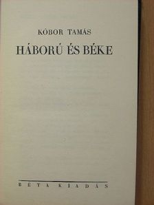 Kóbor Tamás - Háború és béke [antikvár]