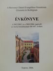 A Berzsenyi Dániel Evangélikus Gimnázium (Líceum) és Kollégium Évkönyve a 2002/2003. és a 2003/2004. tanévről az iskola fennállásának 446-447. évében [antikvár]