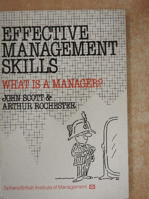 Arthur Rochester - What Is A Manager? [antikvár]