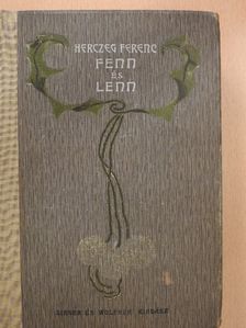 Herczeg Ferenc - Fenn és lenn [antikvár]