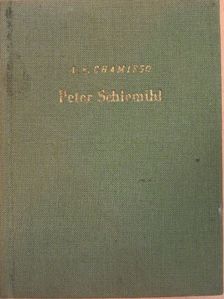 Adelbert von Chamisso - Peter Schlemihl [antikvár]