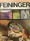 Andreas Feininger - Die Sprache Der Natur [antikvár]