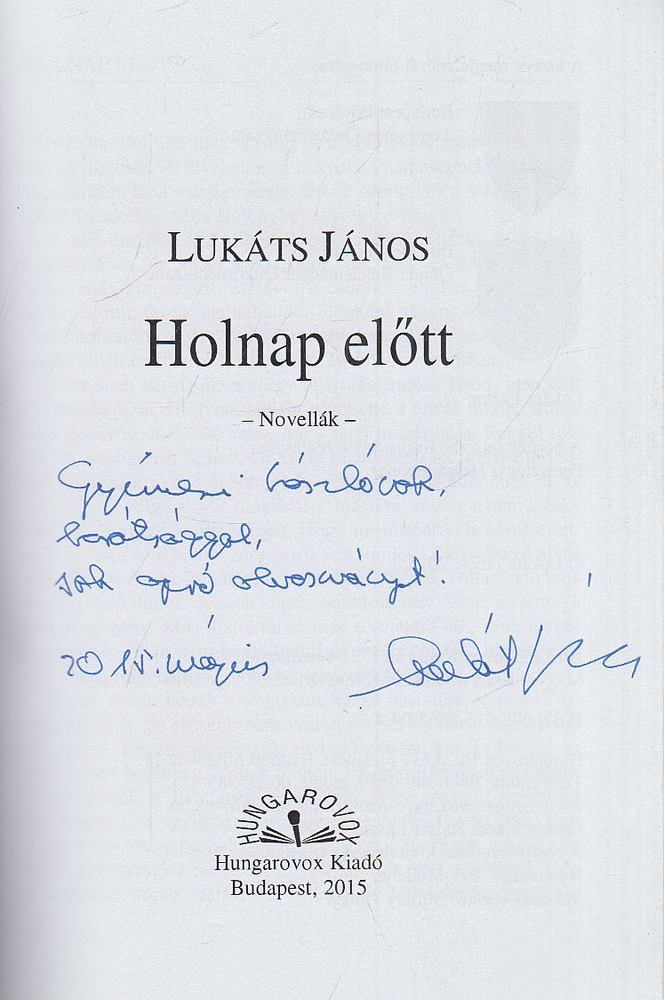 Lukáts János - Holnap előtt (dedikált) [antikvár]