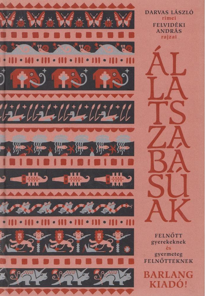 DARVAS LÁSZLÓ - Állatszabásúak [antikvár]