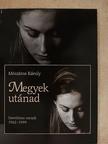 Mészáros Károly - Megyek utánad [antikvár]