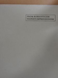 Genthon István - From Romanticism to Post-Impressionism [antikvár]