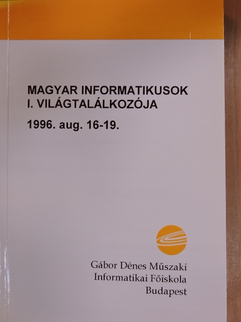 Ágoston György - Magyar Informatikusok I. Világtalálkozója [antikvár]