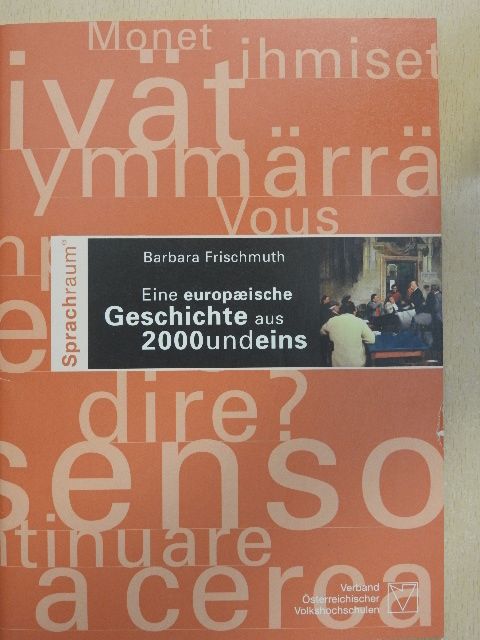 Barbara Frischmuth - Eine europaeische Geschichte aus 2000 und eins [antikvár]