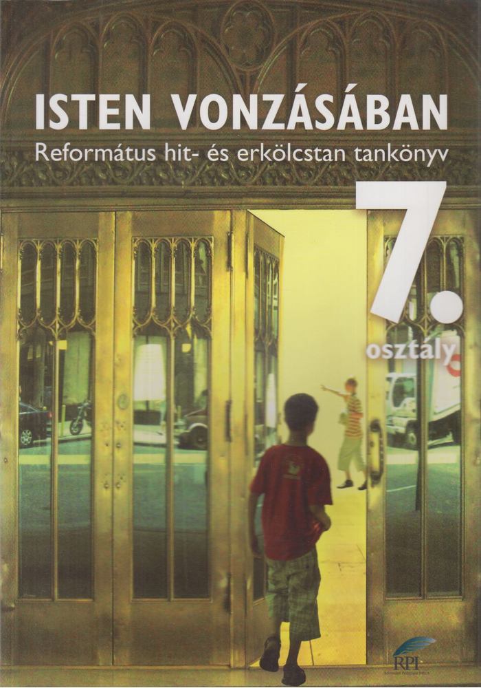 Bölcsföldiné Türk Emese - Isten vonzásában 7. osztály [antikvár]