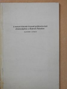 Pajkossy György - A nemzeti könyvtár központi gyűjteményeinek olvasószolgálata a Budavári Palotában (dedikált példány) [antikvár]