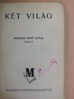 Molnár Jenő Antal - Két világ [antikvár]