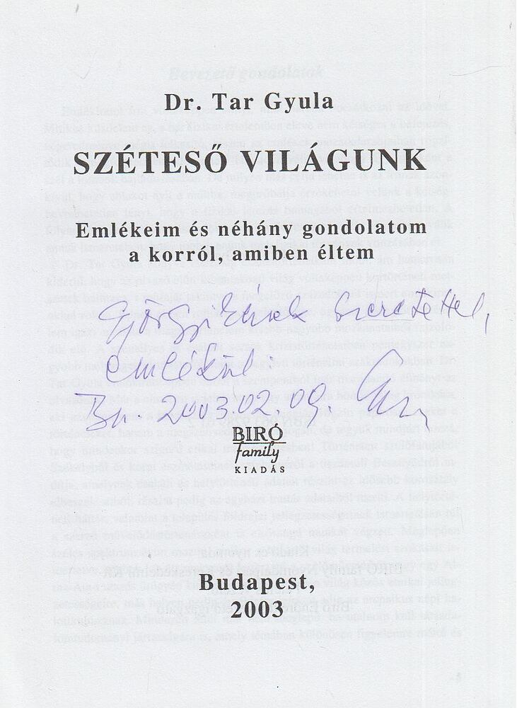 Dr. Tar Gyula - Széteső világunk (dedikált) [antikvár]