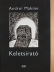 Andrei Makine - Keletsirató [antikvár]