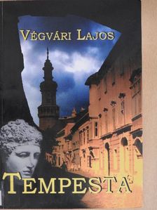 Végvári Lajos - Tempesta [antikvár]