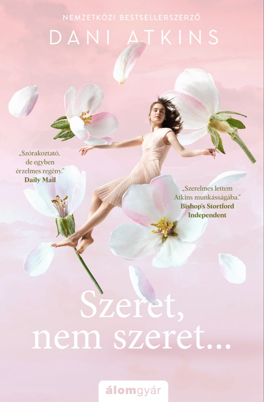 Dani Atkins - Szeret, nem szeret [eKönyv: epub, mobi]