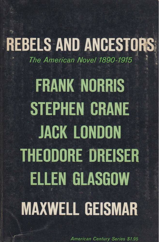 Geismar, Maxwell David - Rebels and ancestors [antikvár]
