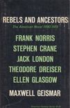 Geismar, Maxwell David - Rebels and ancestors [antikvár]