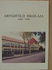 Eigel Istvánné - Árpádföld iskolája [antikvár]