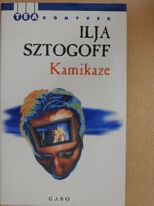 Ilja Sztogoff - Kamikaze [antikvár]