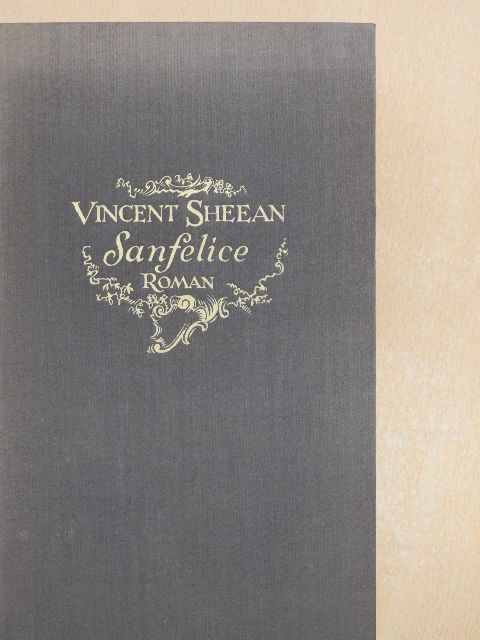 Vincent Sheean - Sanfelice [antikvár]