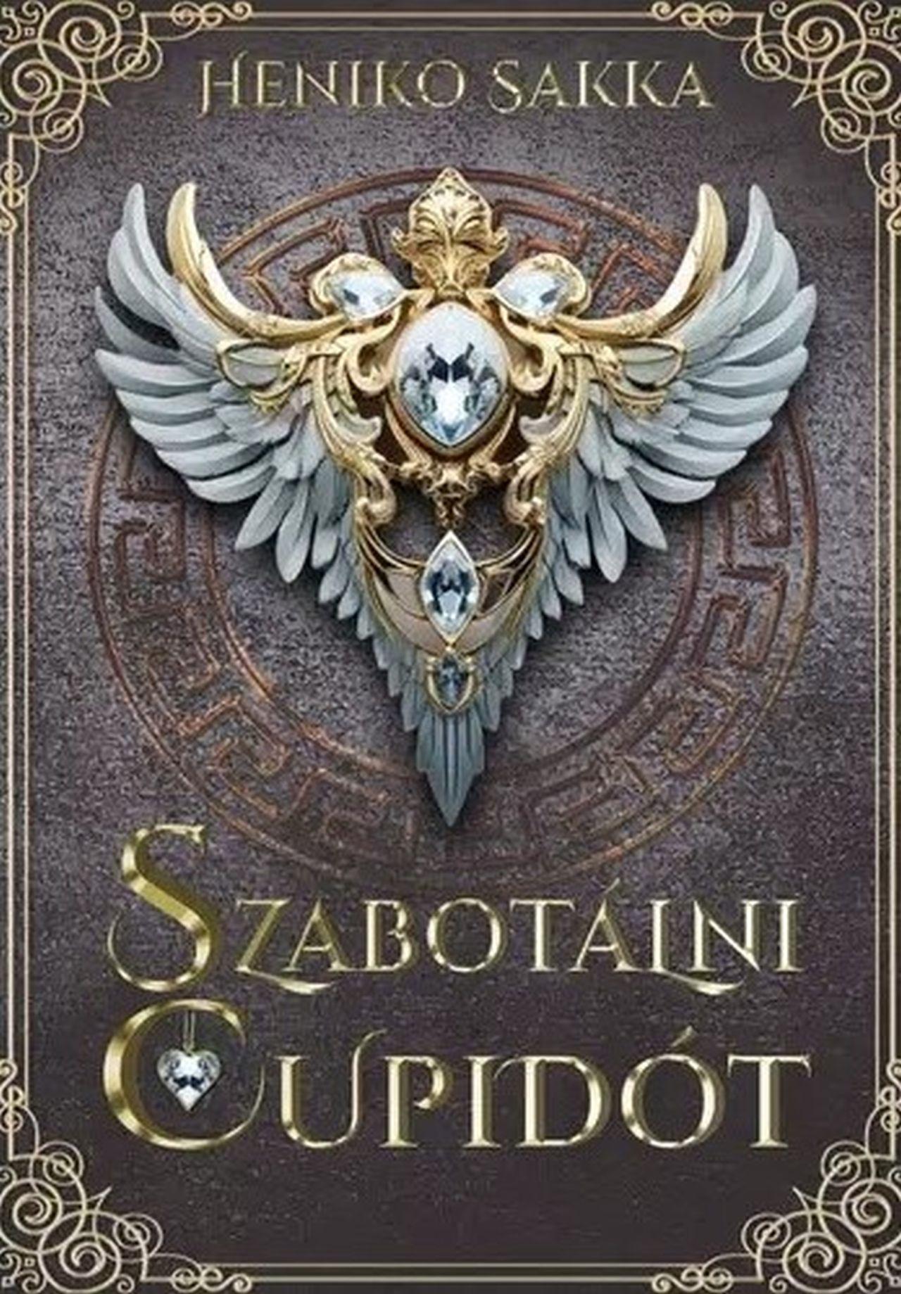 Heniko Sakka - Szabotálni Cupidót