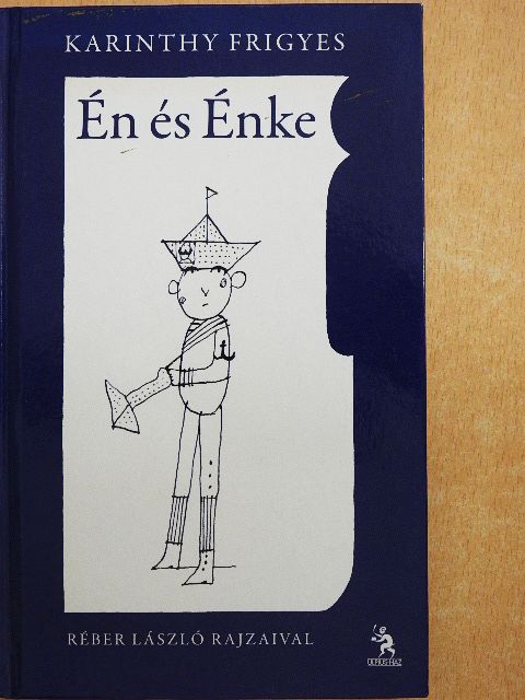 Karinthy Frigyes - Én és Énke [antikvár]