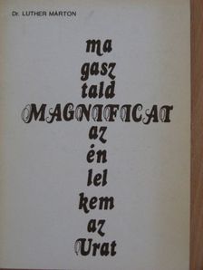 Dr. Luther Márton - Magnificat [antikvár]