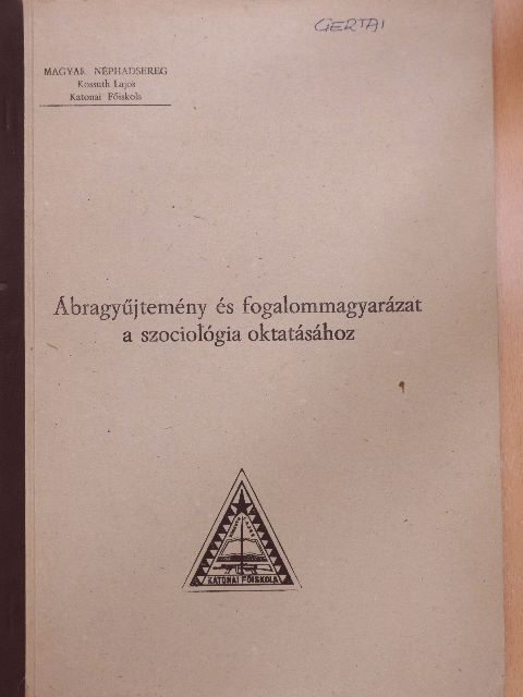 Ábragyűjtemény és fogalommagyarázat a szociológia oktatásához [antikvár]