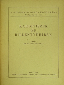 Dr. Petrányi Gyula - Karditiszek és billentyűhibák [antikvár]
