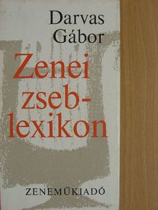 Darvas Gábor - Zenei zseblexikon [antikvár]