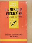 André Gauthier - La Musique Américaine [antikvár]
