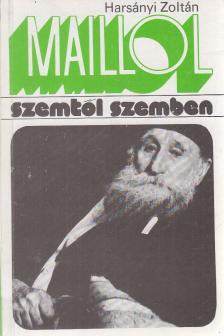 HARSÁNYI ZOLTÁN - Maillol [antikvár]