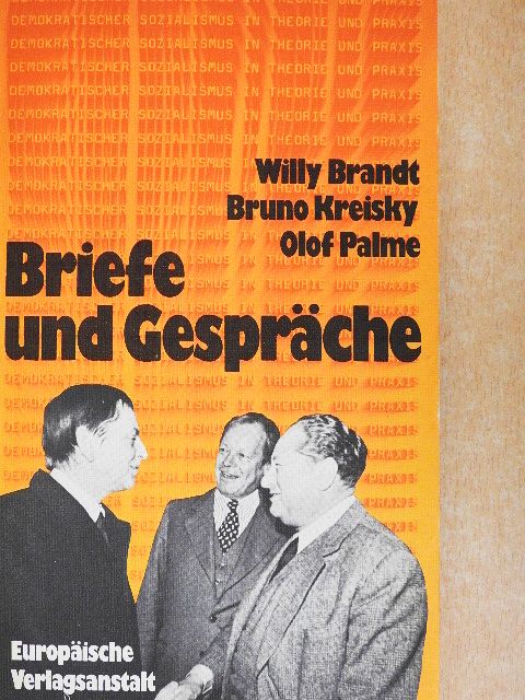 Bruno Kreisky - Briefe und Gespräche [antikvár]