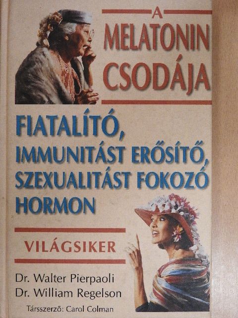 Carol Colman - A melatonin csodája [antikvár]