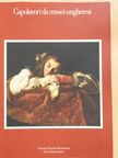 Capolavori da musei ungheresi (dedikált példány) [antikvár]