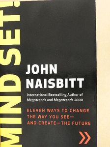 John Naisbitt - Mind Set! [antikvár]
