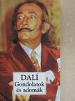 Salvador Dalí - Gondolatok és adomák [antikvár]