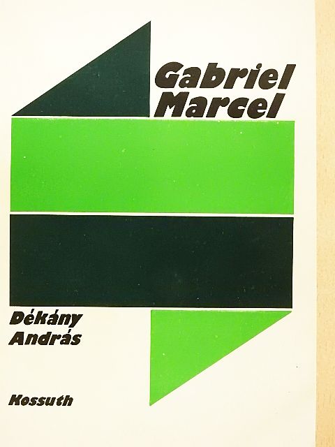 Dékány András - Gabriel Marcel [antikvár]
