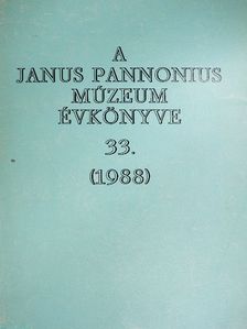 Bezerédy Győző - A Janus Pannonius Múzeum évkönyve 1988. [antikvár]