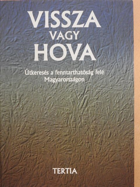 Ángyán József - Vissza vagy hova [antikvár]