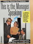 Josef Weidacher - This is the Manager Speaking [antikvár]