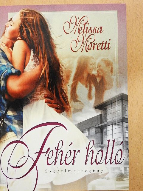 Melissa Moretti - Fehér holló [antikvár]