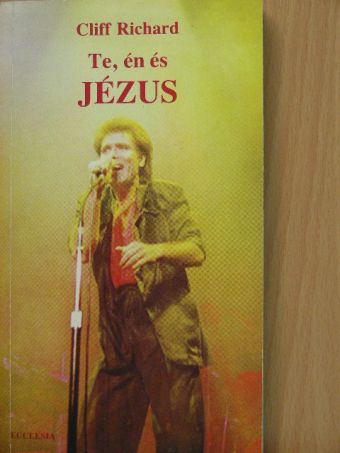 Cliff Richard - Te, én és Jézus [antikvár]
