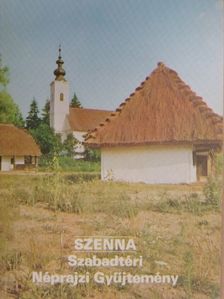 L. Szabó Tünde - Szenna - Szabadtéri Néprajzi Gyűjtemény [antikvár]
