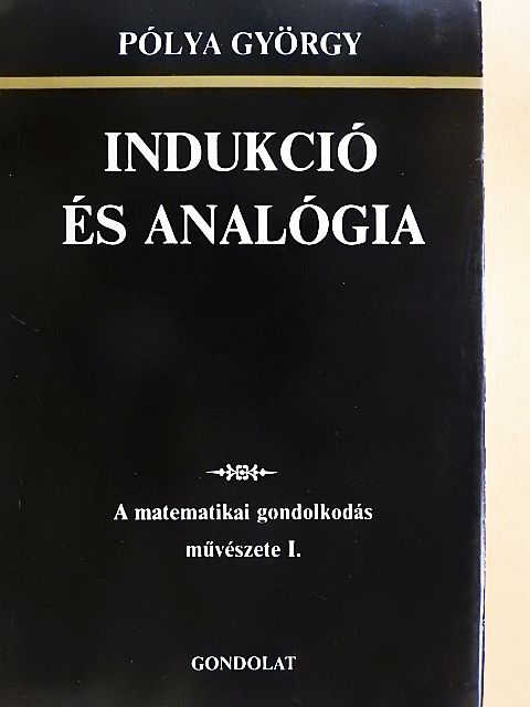 Pólya György - Indukció és analógia [antikvár]