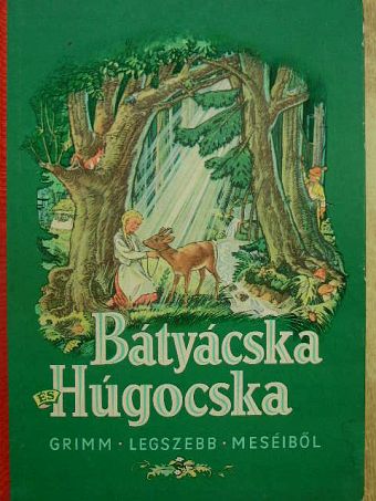 Grimm - Bátyácska és Húgocska [antikvár]